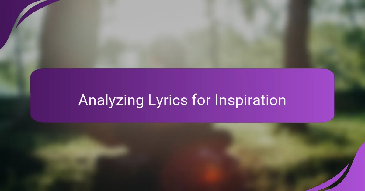 Analyzing Lyrics for Inspiration