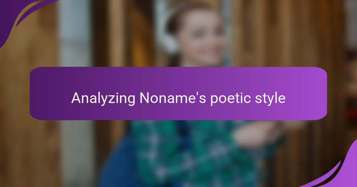 Analyzing Noname's poetic style