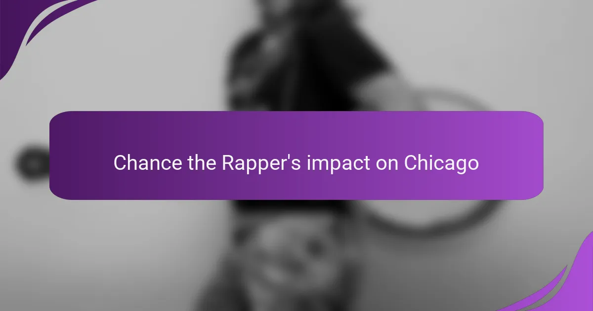 Chance the Rapper's impact on Chicago