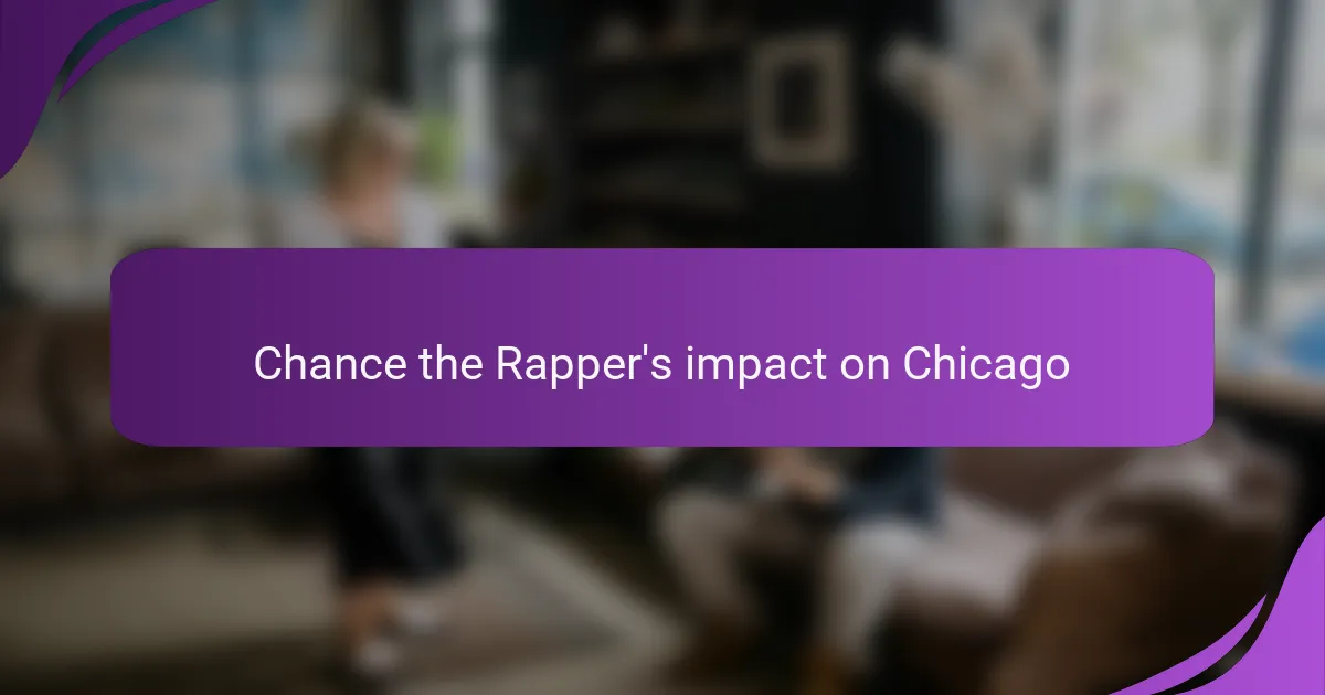 Chance the Rapper's impact on Chicago