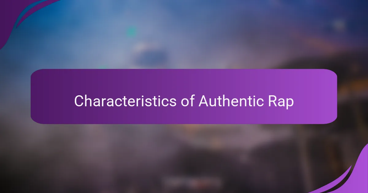 Characteristics of Authentic Rap