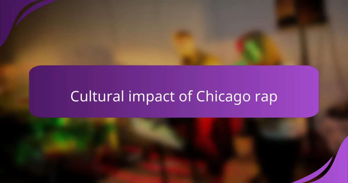 Cultural impact of Chicago rap