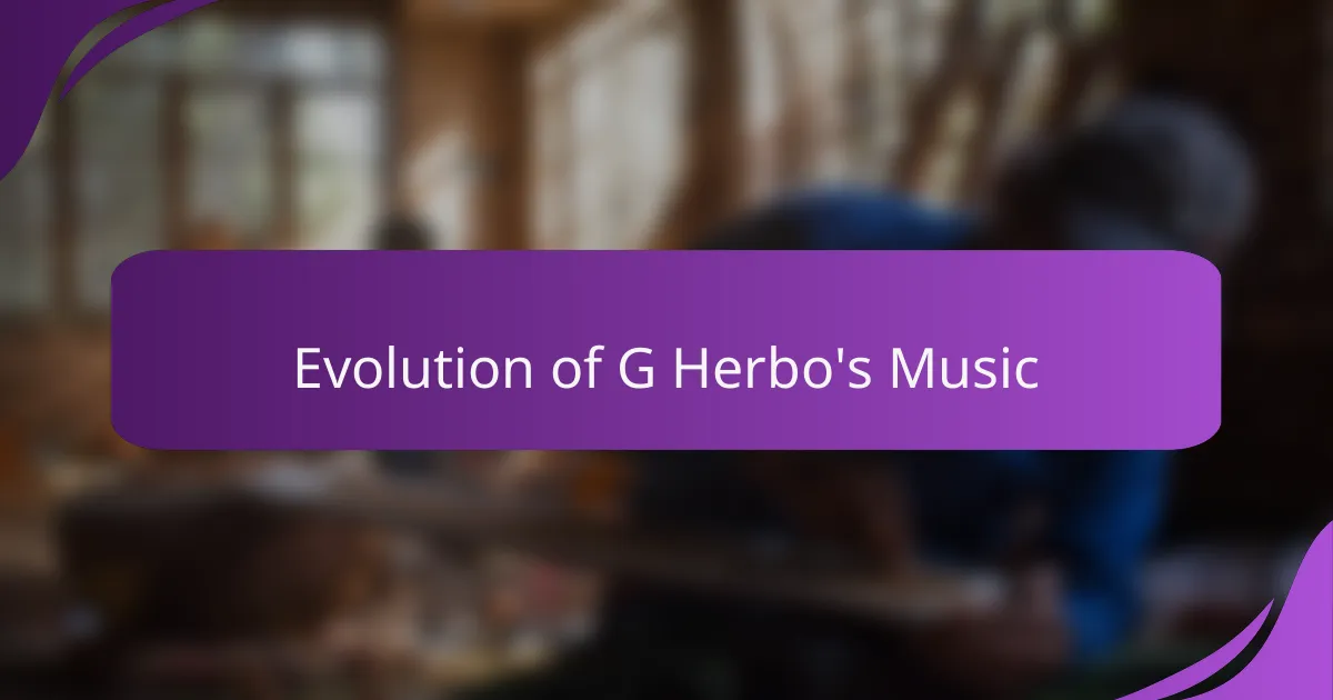 Evolution of G Herbo's Music