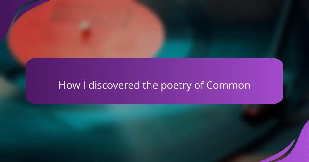 How I discovered the poetry of Common