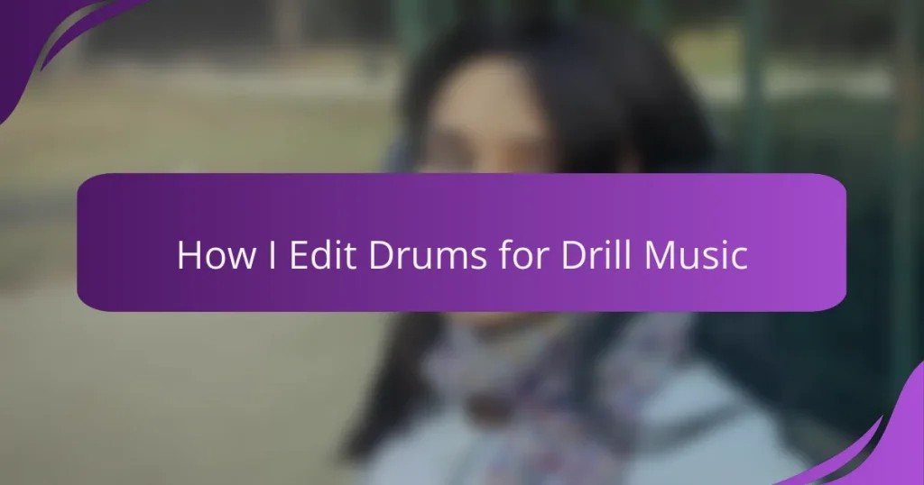 How I Edit Drums for Drill Music