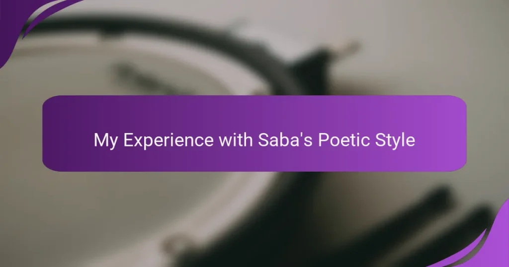 My Experience with Saba’s Poetic Style