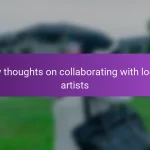 My thoughts on collaborating with local artists