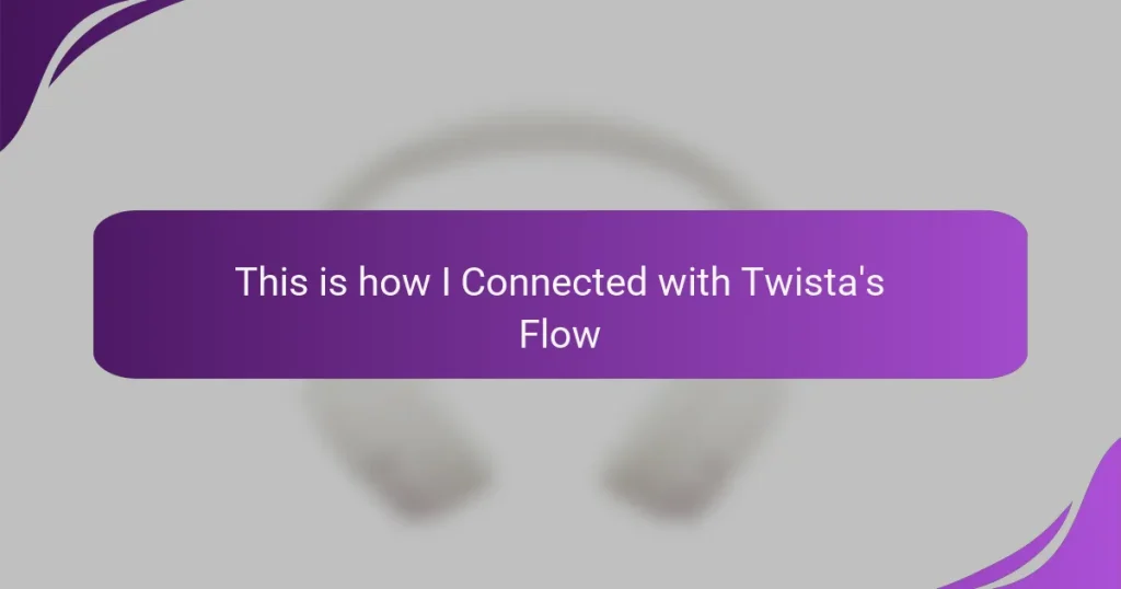 This is how I Connected with Twista’s Flow