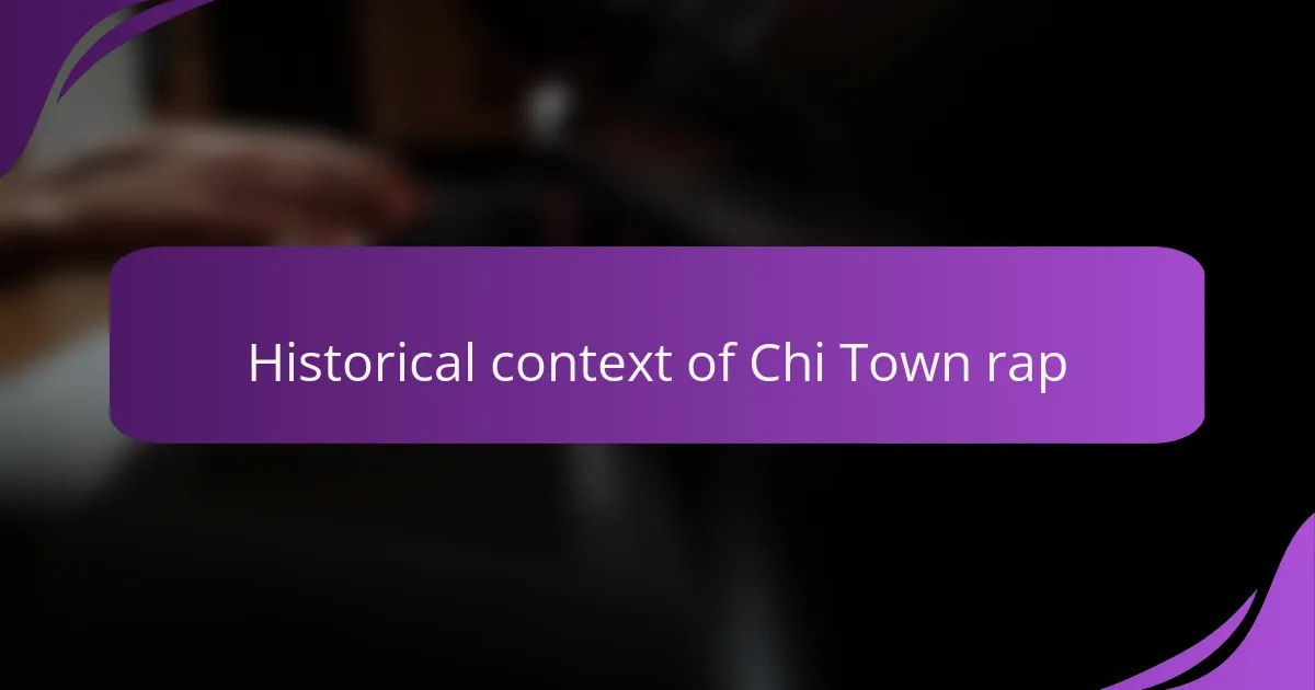 Historical context of Chi Town rap
