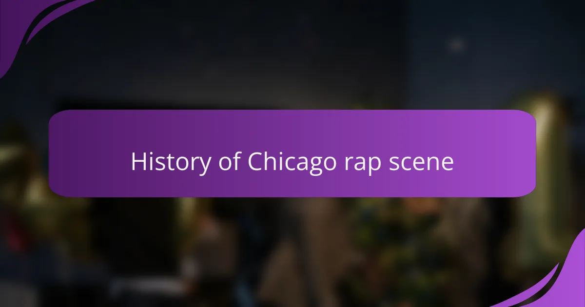 History of Chicago rap scene