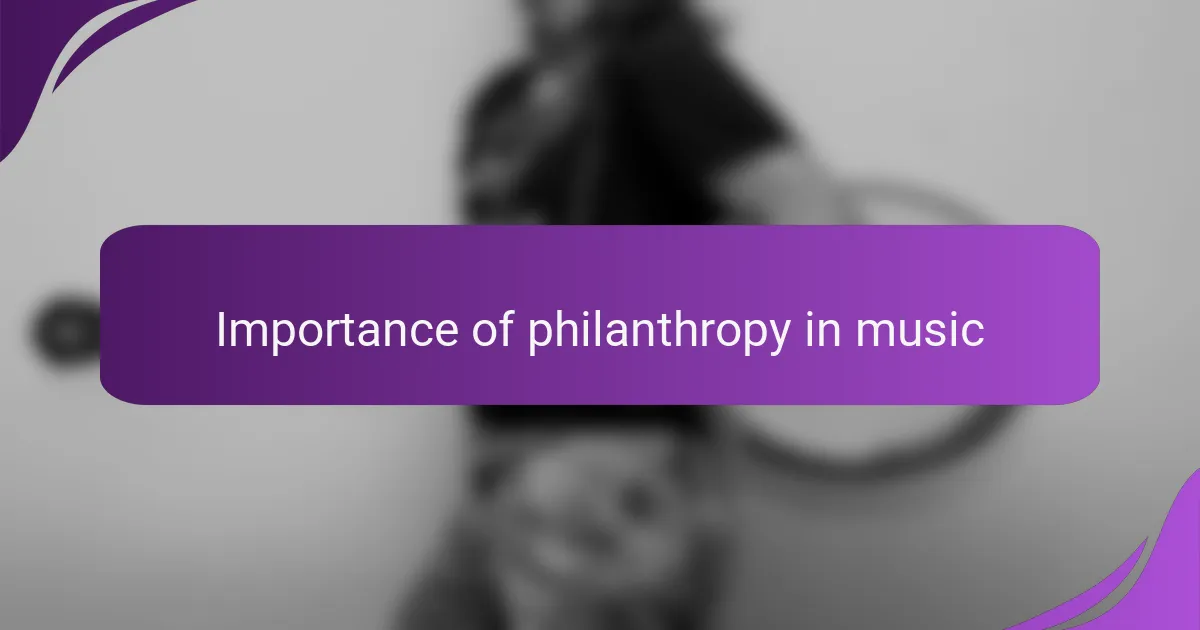 Importance of philanthropy in music