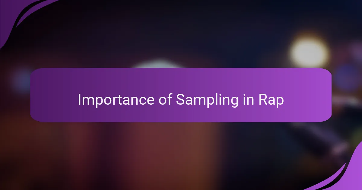 Importance of Sampling in Rap
