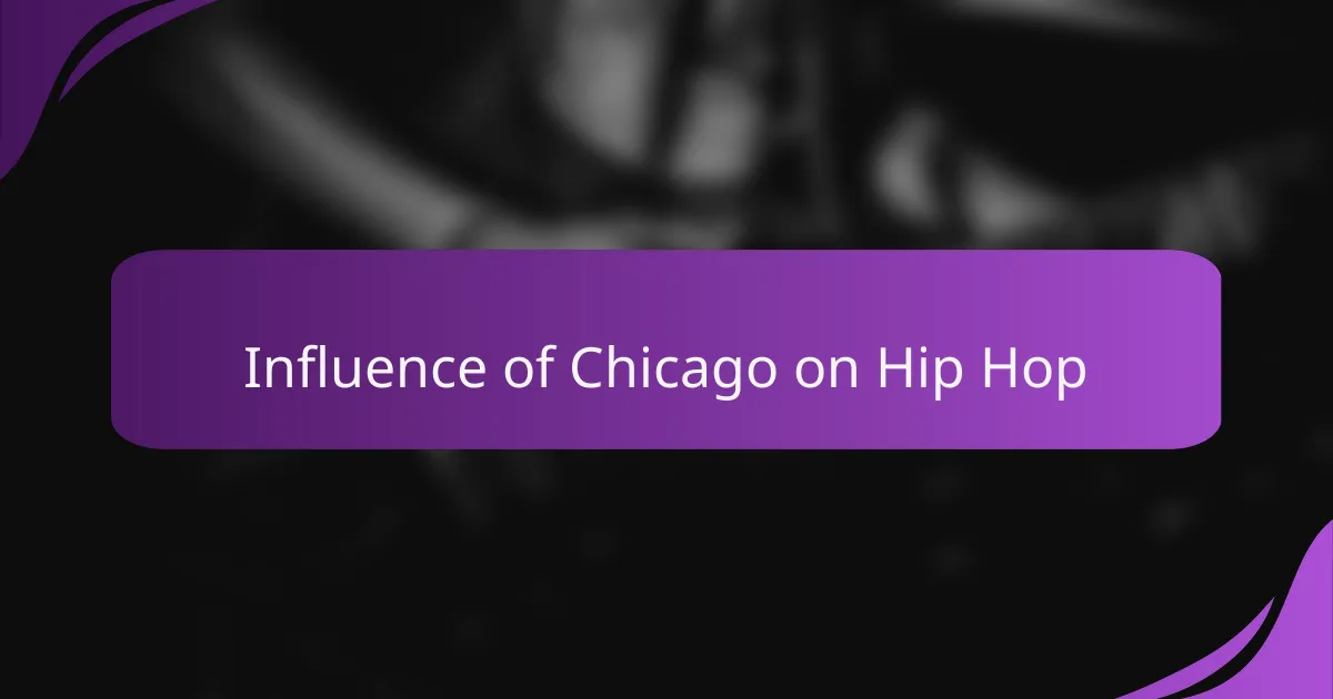 Influence of Chicago on Hip Hop