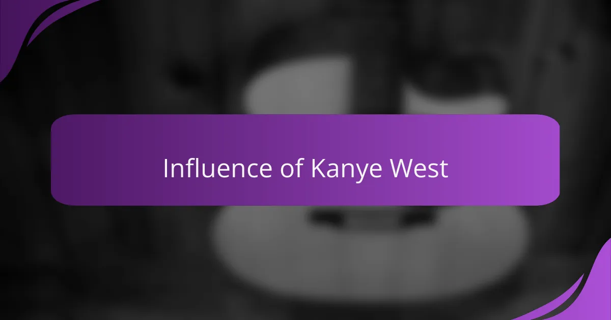 Influence of Kanye West
