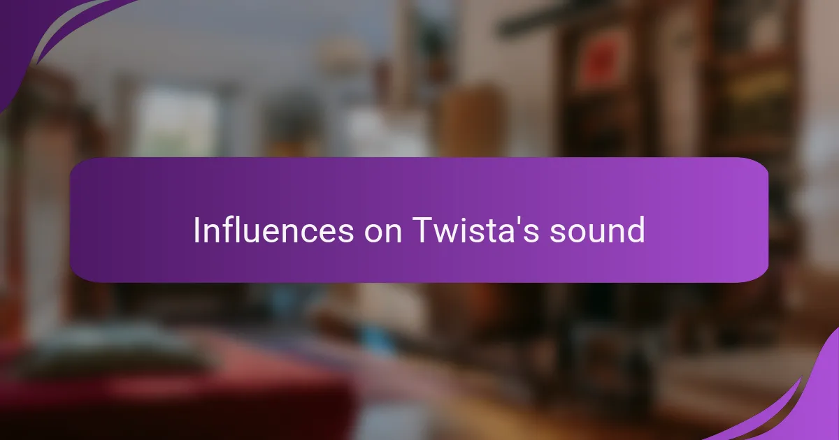 Influences on Twista's sound