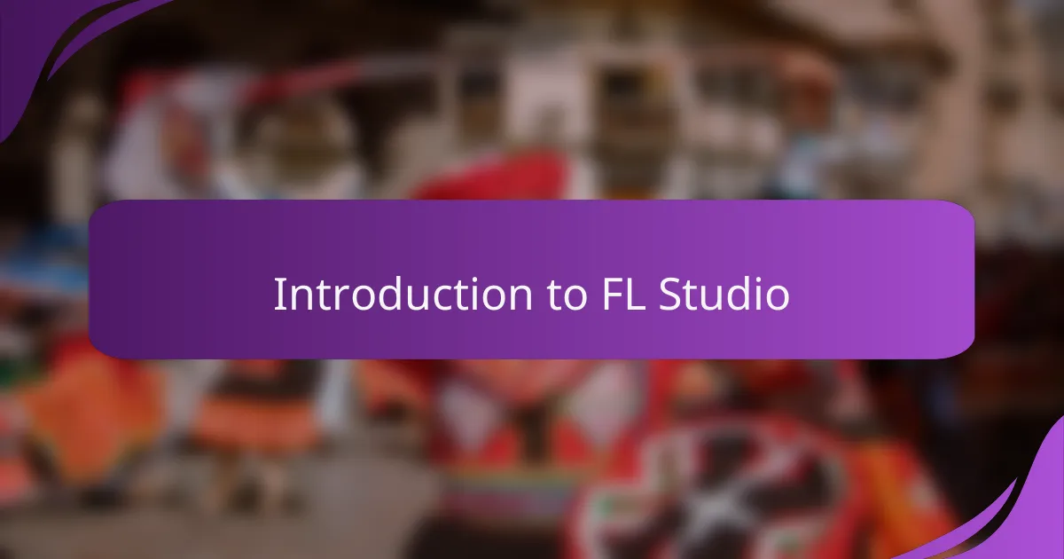 Introduction to FL Studio
