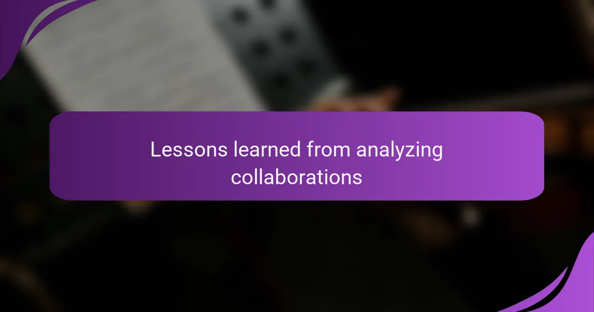 Lessons learned from analyzing collaborations