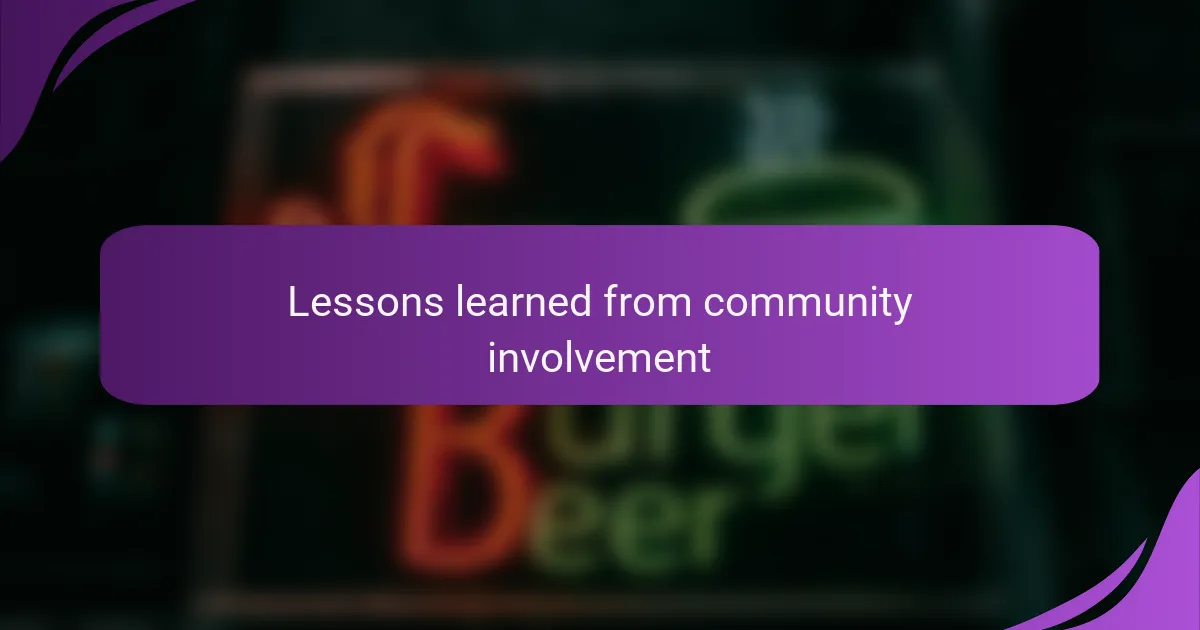 Lessons learned from community involvement