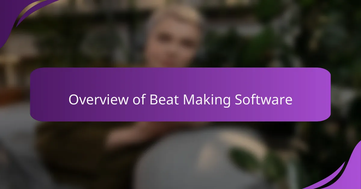 Overview of Beat Making Software
