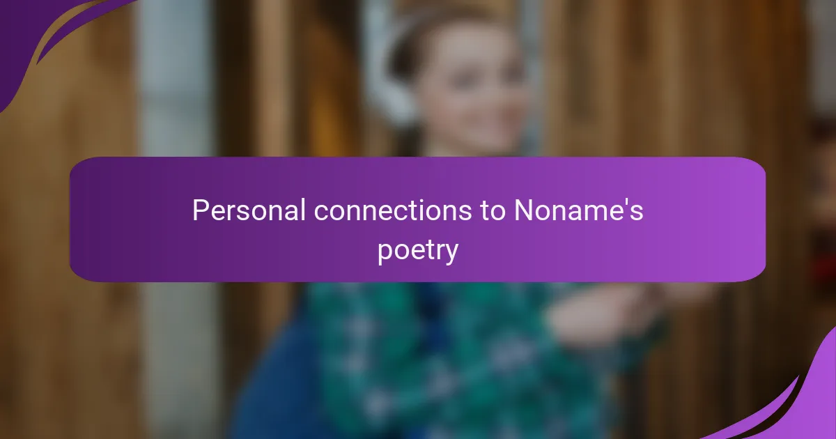 Personal connections to Noname's poetry