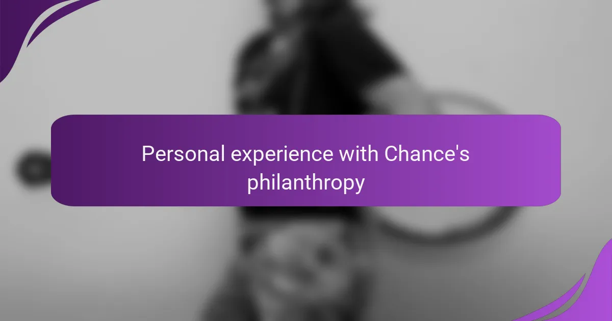Personal experience with Chance's philanthropy