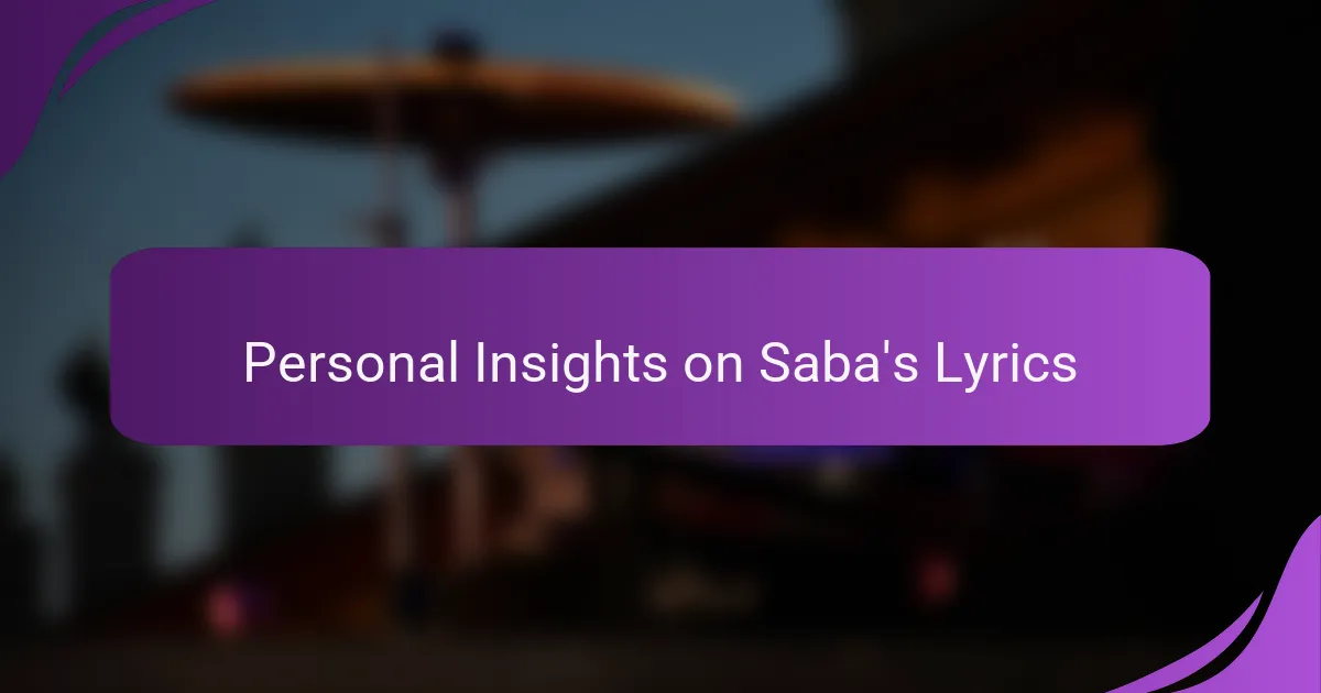 Personal Insights on Saba's Lyrics