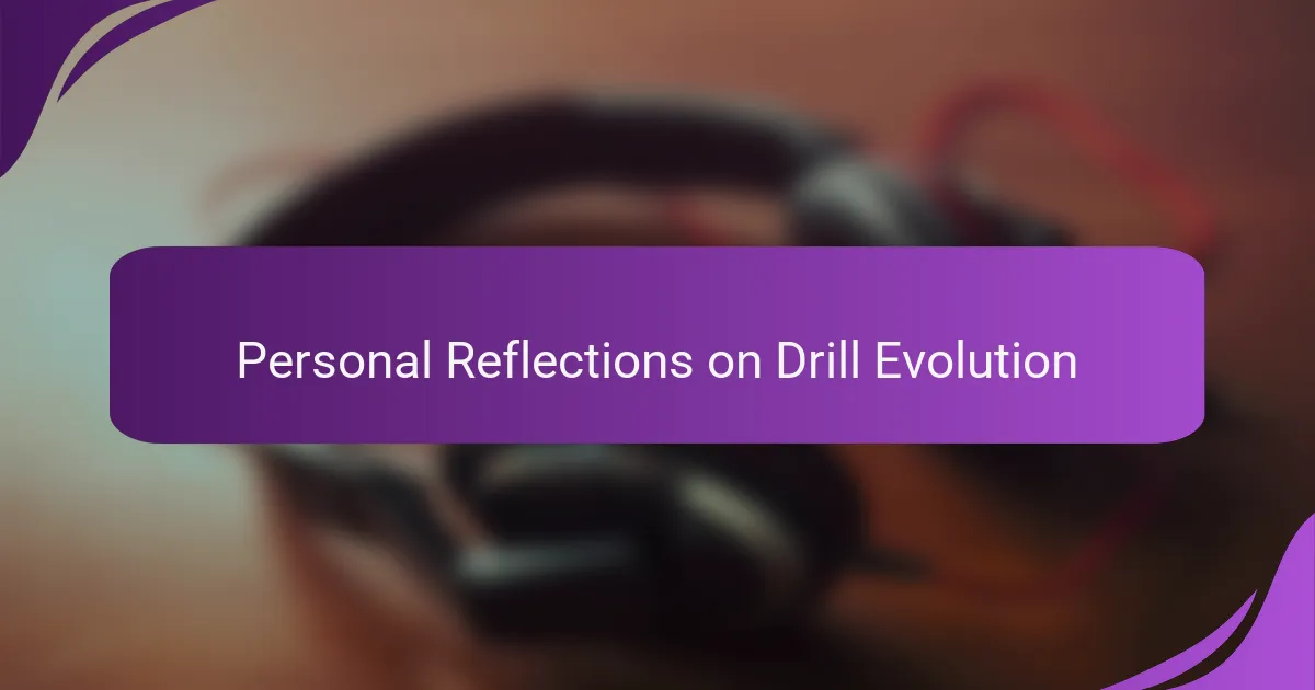 Personal Reflections on Drill Evolution