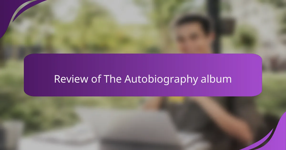 Review of The Autobiography album
