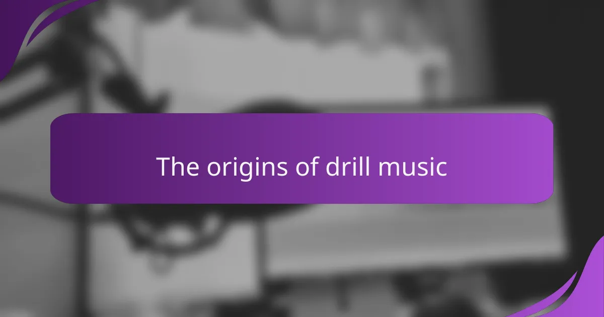 The origins of drill music