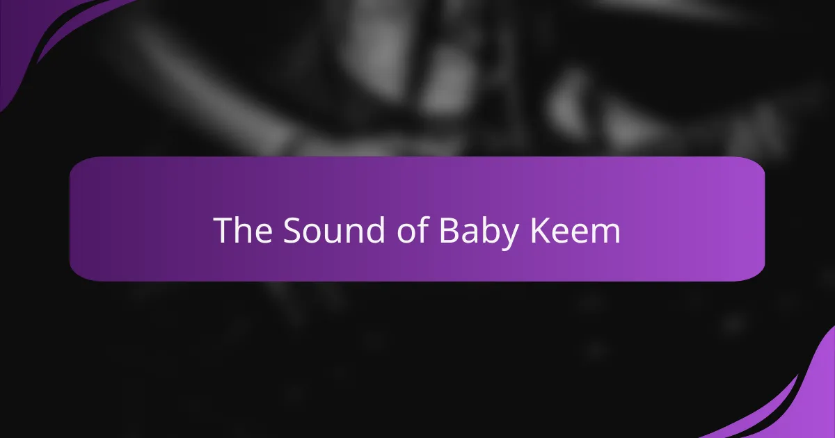 The Sound of Baby Keem